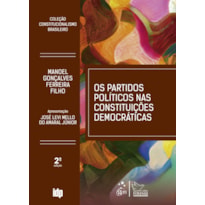 Os Partidos Políticos Nas Constituições Democráticas-coleção Constitucionalismo Brasileiro-2ªed.2026