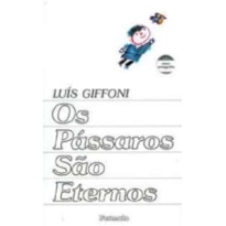 OS PÁSSAROS SÃO ETERNOS