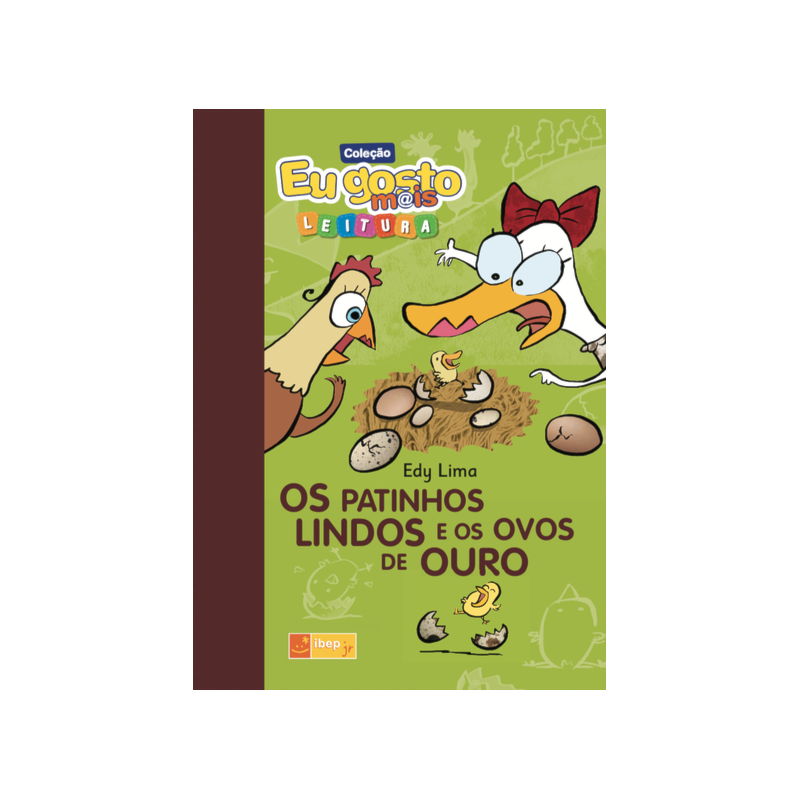 OS PATINHOS LINDOS E OS OVOS DE OURO