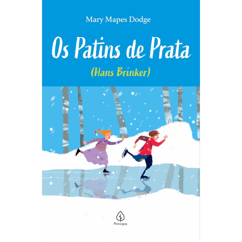 OS PATINS DE PRATA - (HANS BRINKER)