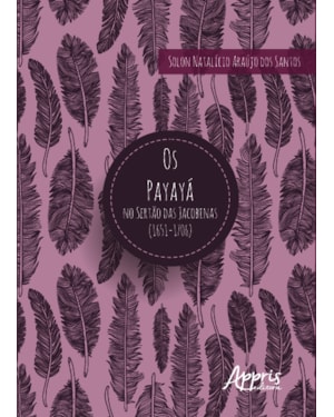 OS PAYAYÁ NO SERTÃO DAS JACOBINAS (1651-1706)