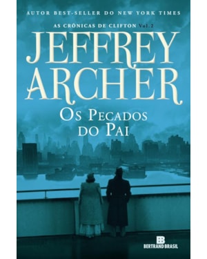 OS PECADOS DO PAI (VOL. 2 AS CRÔNICAS DE CLIFTON)