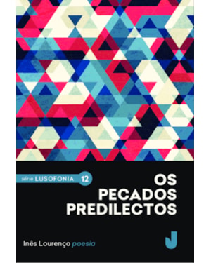 OS PECADOS PREDILECTOS - POESIA ESCOLHIDA