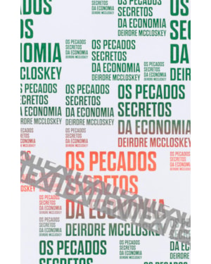 OS PECADOS SECRETOS DA ECONOMIA