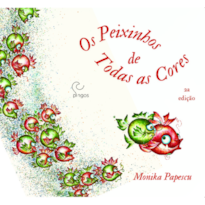 Os peixinhos de todas as cores