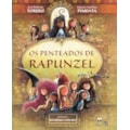OS PENTEADOS DE RAPUNZEL