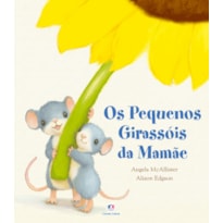 OS PEQUENOS GIRASSÓIS DA MAMÃE