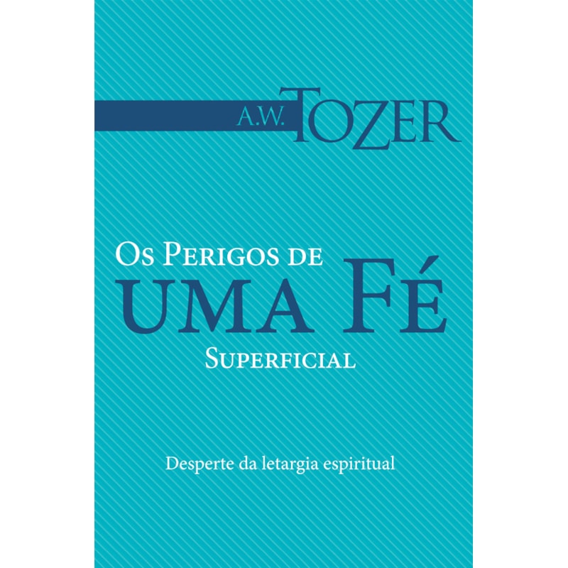 OS PERIGOS DE UMA FÉ SUPERFICIAL