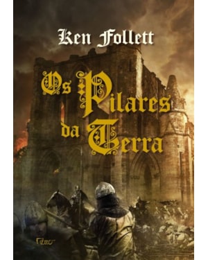 OS PILARES DA TERRA: VOLUME ÚNICO