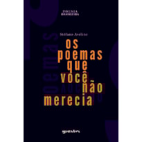 Os poemas que você não merecia