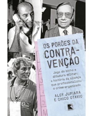 OS PORÕES DA CONTRAVENÇÃO