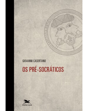 OS PRÉ-SOCRÁTICOS