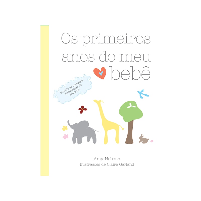 OS PRIMEIROS ANOS DO MEU BEBÊ