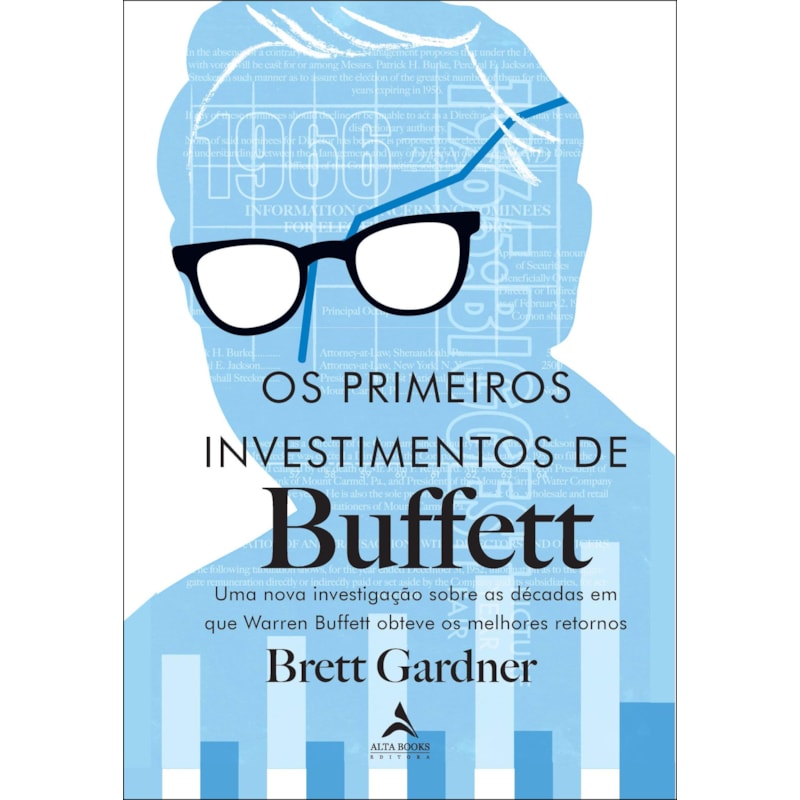 Os primeiros investimentos de Buffet: uma nova investigação sobre as décadas em que Warren Buffett obteve os melhores retornos