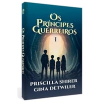 Os Príncipes Guerreiros