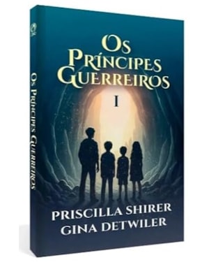 Os Príncipes Guerreiros
