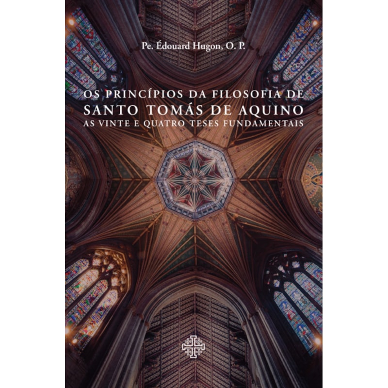 OS PRINCÍPIOS DA FILOSOFIA DE SANTO TOMÁS DE AQUINO