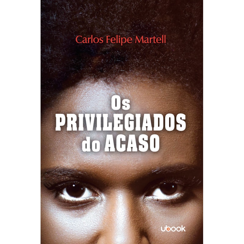OS PRIVILEGIADOS DO ACASO