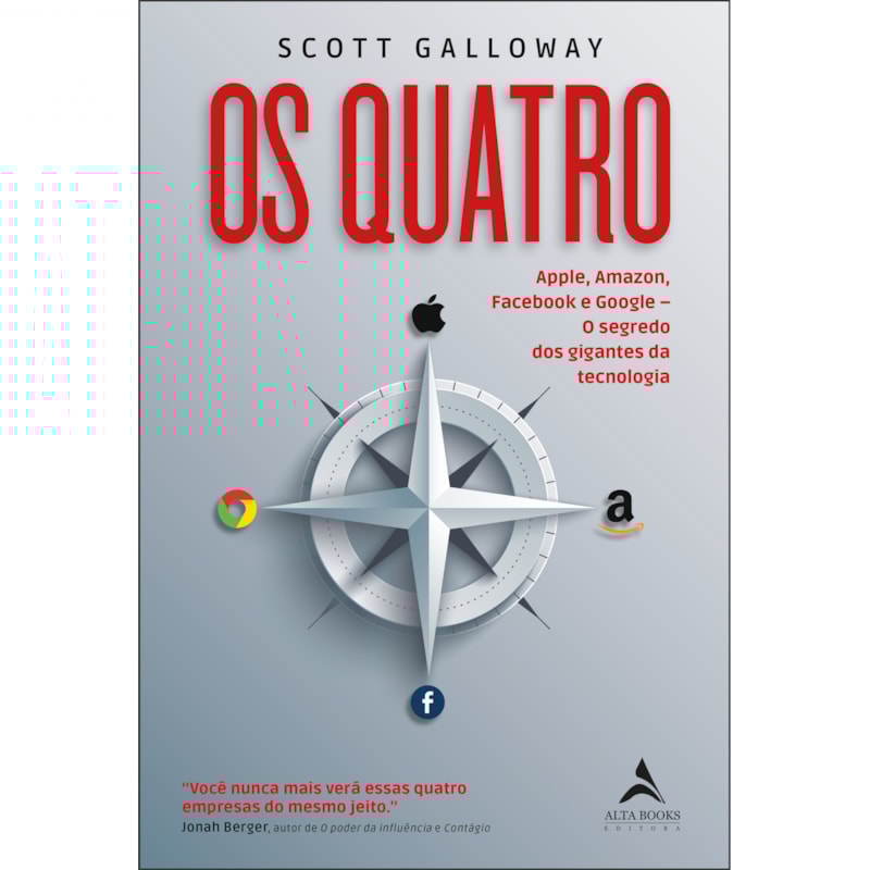Os Quatro: Apple, Amazon, Facebook e Google. O Segredo dos Gigantes da Tecnologia
