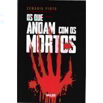 OS QUE ANDAM COM OS MORTOS: FÁBULAS CRUÉIS E OUTRAS ESTÓRIAS MÁS
