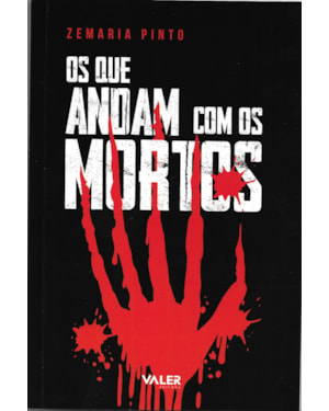 OS QUE ANDAM COM OS MORTOS: FÁBULAS CRUÉIS E OUTRAS ESTÓRIAS MÁS