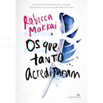 OS QUE TANTO ACREDITARAM