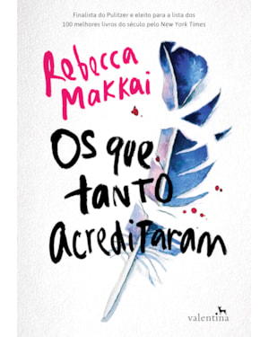 OS QUE TANTO ACREDITARAM