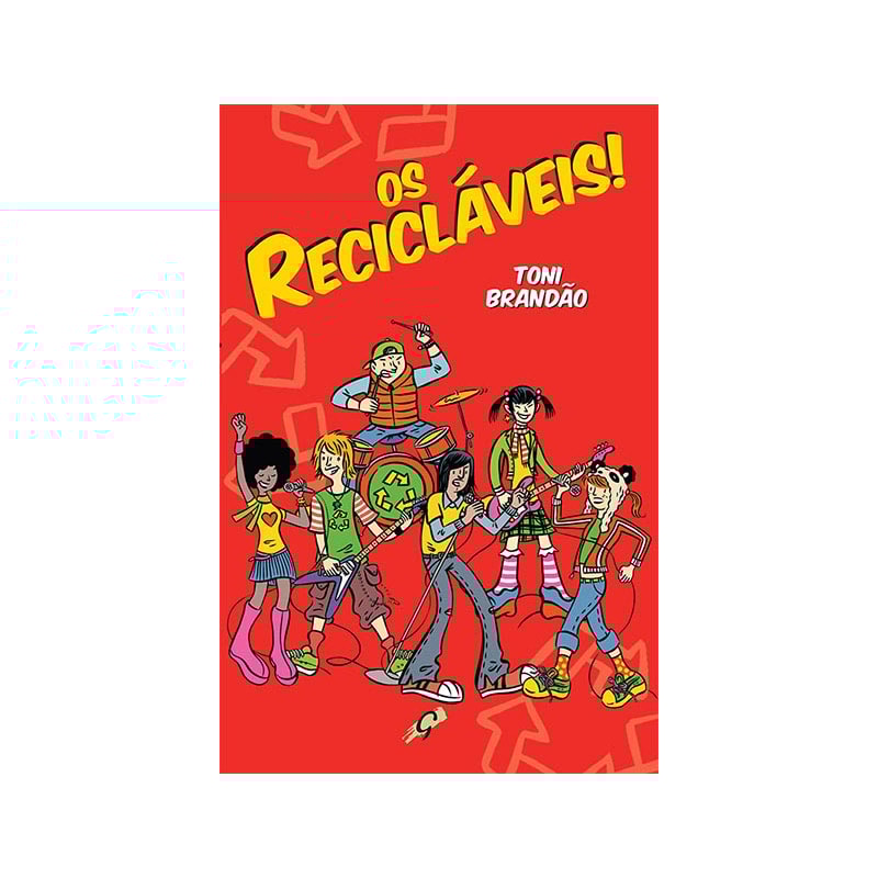 OS RECICLÁVEIS!
