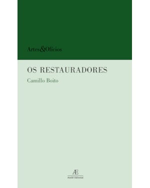 OS RESTAURADORES: CONFERÊNCIA FEITA NA EXPOSIÇÃO DE TURIM EM 7 DE JUNHO DE 1884