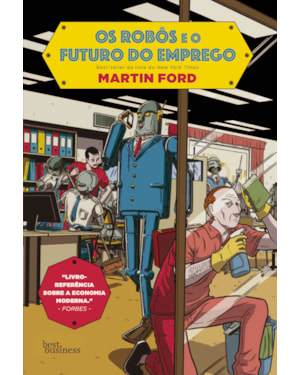 OS ROBÔS E O FUTURO DO EMPREGO