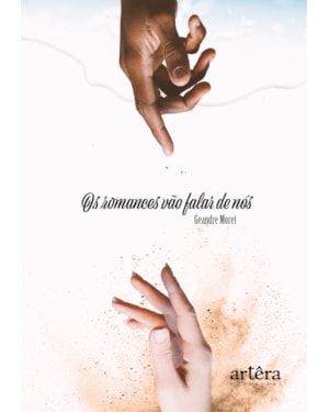 OS ROMANCES VÃO FALAR DE NÓS