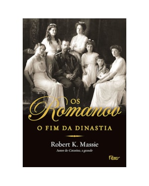 OS ROMANOV: O FIM DA DINASTIA