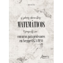 OS SABERES ELEMENTARES MATEMÁTICOS PRESENTES EM CONCURSOS PARA PROFESSORES EM SERGIPE
