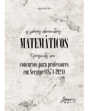 OS SABERES ELEMENTARES MATEMÁTICOS PRESENTES EM CONCURSOS PARA PROFESSORES EM SERGIPE