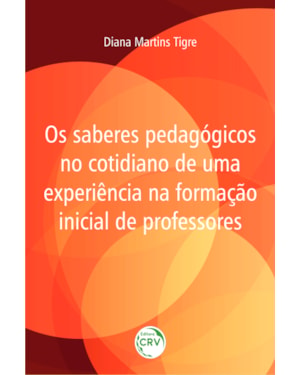 OS SABERES PEDAGÓGICOS NO COTIDIANO DE UMA EXPERIÊNCIA NA FORMAÇÃO INICIAL DE PROFESSORES