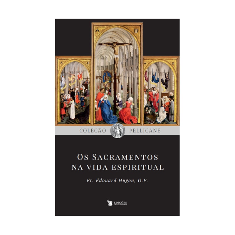 OS SACRAMENTOS NA VIDA ESPIRITUAL