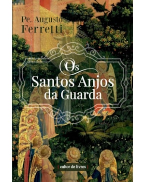 Os santos anjos da guarda