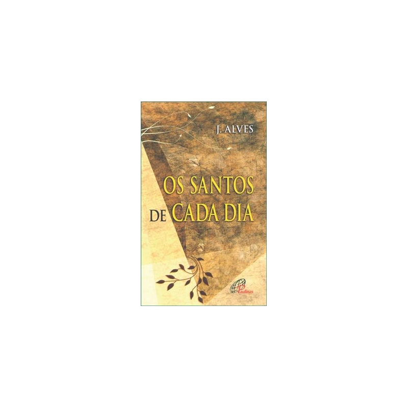 OS SANTOS DE CADA DIA