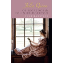 OS SEGREDOS DE COLIN BRIDGERTON - EDIÇÃO LUXO (OS BRIDGERTONS - LIVRO 4): O LIVRO DE COLIN