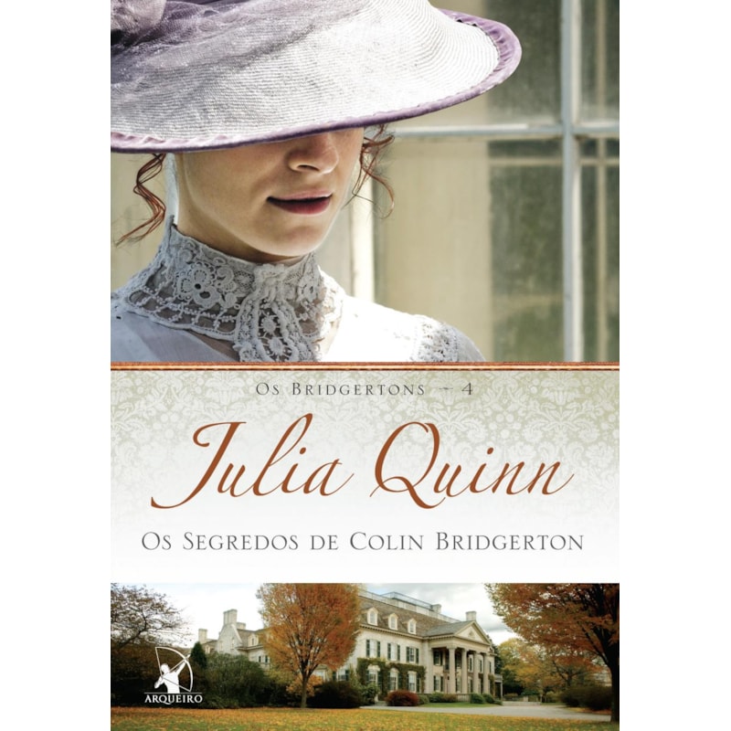 OS SEGREDOS DE COLIN BRIDGERTON (OS BRIDGERTONS - LIVRO 4)