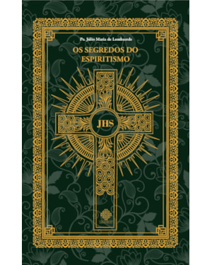 OS SEGREDOS DO ESPIRITISMO