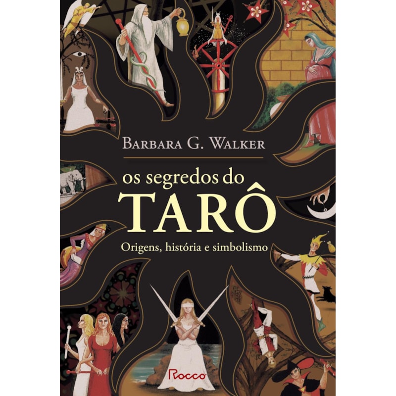 OS SEGREDOS DO TARÔ: ORIGEM, HISTÓRIA E SIMBOLISMO