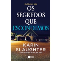 OS SEGREDOS QUE ESCONDEMOS - UM THRILLER DO MESMO UNIVERSO DE "SOMOS TODOS CULPADOS" (SÉRIE NORTH FALLS)