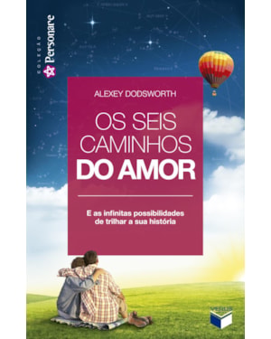 OS SEIS CAMINHOS DO AMOR