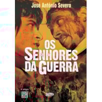 Os senhores da guerra