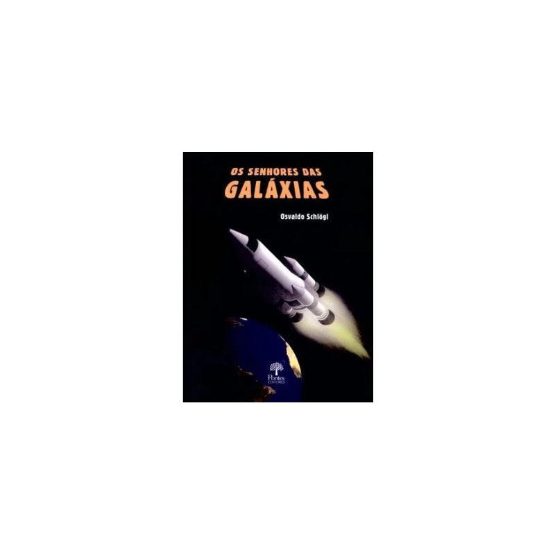 OS SENHORES DAS GALÁXIAS
