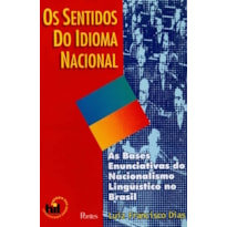 OS SENTIDOS DO IDIOMA NACIONAL