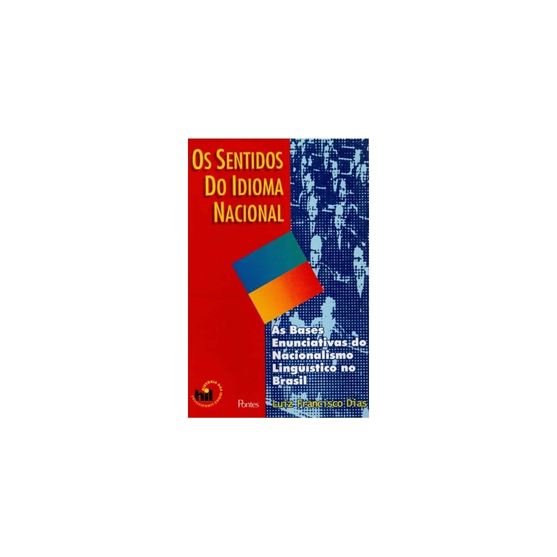 OS SENTIDOS DO IDIOMA NACIONAL