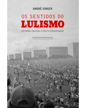 Os sentidos do lulismo