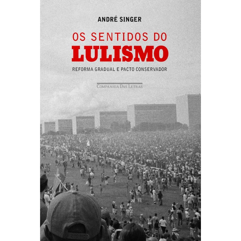 OS SENTIDOS DO LULISMO